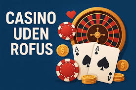 Nye Casino Uden ROFUS Din Guide til Spændende Spiloplevelser Nye Casino Uden ROFUS Din Guide til Spændende Spiloplevelser